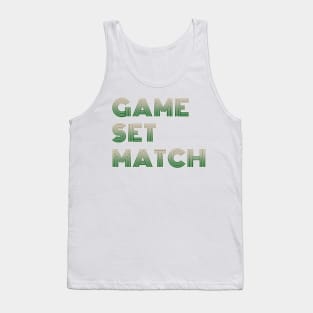 GAME SET MATCH. Tennis fans bold print Tank Top